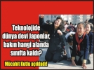 Japonlar� geride b�rakt�k
