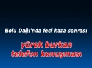 Bolu Da��nda feci kaza 