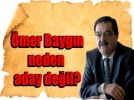 �S�z�m� tutuyorum, aday de�ilim�