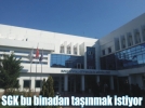 SGK�ya yeni hizmet binas�