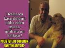 Sinan Ayhan ka��r�ld� m�, yoksa intihara m� kalk��t�?
