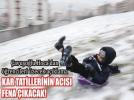 Kar tatillerinin ac�s� fena ��kacak