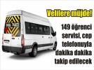 ��renci servisleri yak�n takipte