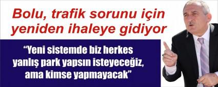 YEN� TRAF�K S�STEM� BOLU'YA NELER GET�R�YOR?