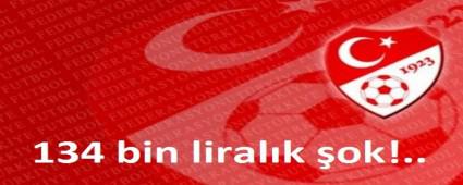 134 bin TL'lik �ok
