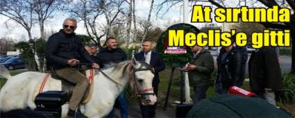 Meclis'in �n�ne atla gitti