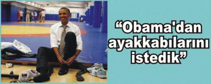 �Obama'dan ayakkab�lar�n� istedik�