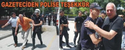 GAZETEC�DEN POL�SE TE�EKK�R