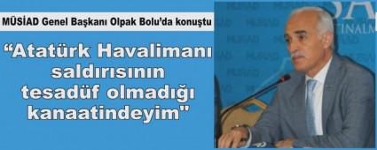 �Atat�rk Havaliman� sald�r�s�n�n tesad�f olmad��� kanaatindeyim"