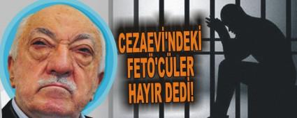 CEZAEV�'NDEK� FET�'C�LER HAYIR DED�!