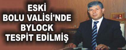 ESK� BOLU VAL�S�'NDE BYLOCK TESP�T ED�LM��