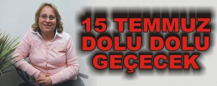 15 TEMMUZ DOLU DOLU GE�ECEK