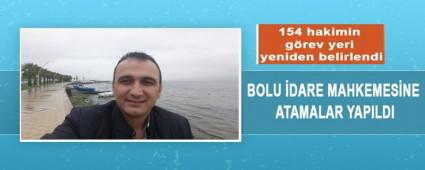 BOLU �DARE MAHKEMES�NE ATAMALAR YAPILDI