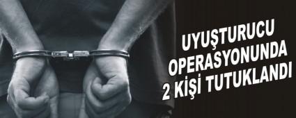UYU�TURUCU OPERASYONUNDA 2 K��� TUTUKLANDI