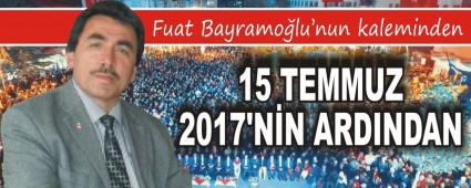 15 TEMMUZ 2017'N�N ARDINDAN