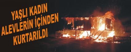 YA�LI KADIN ALEVLER�N ���NDEN KURTARILDI