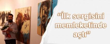 �lk sergisini memleketinde a�t�