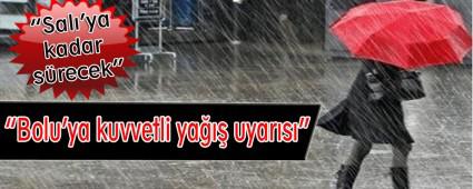 Bolu'ya kuvvetli ya��� uyar�s�