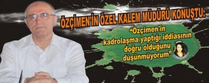 �Z��MEN'�N �ZEL KALEM M�D�R� KONU�TU