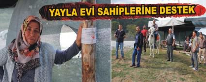 YAYLA EV� SAH�PLER�NE DESTEK