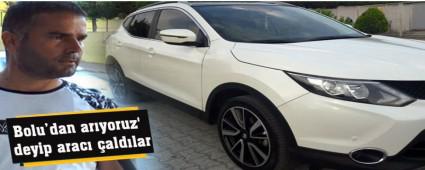 'Bolu'dan ar�yoruz' deyip arac� �ald�lar