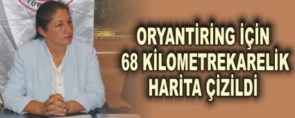 ORYANT�R�NG ���N 68 K�LOMETREKAREL�K HAR�TA ��Z�LD�