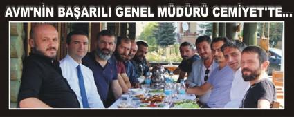 AVM'N�N BA�ARILI GENEL M�D�R� CEM�YET'TE�