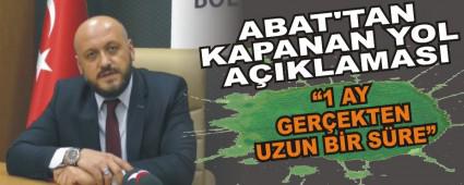 ABAT'TAN KAPANAN YOL A�IKLAMASI