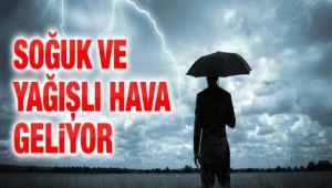 YA�I� VE SO�UK HAVA GEL�YOR
