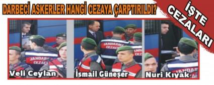 DARBEC� ASKERLER HANG� CEZAYA �ARPTIRILDI?
