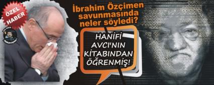 �brahim �z�imen savunmas�nda neler s�yledi?