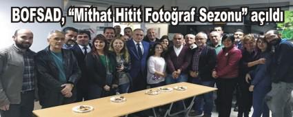 BOFSAD, �Mithat Hitit Foto�raf Sezonu� a��ld�