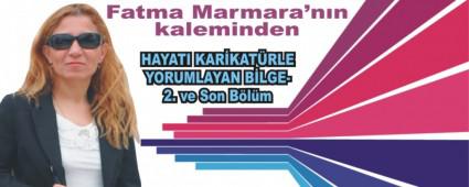 HAYATI KAR�KAT�RLE YORUMLAYAN B�LGE- 2. ve Son B�l�m