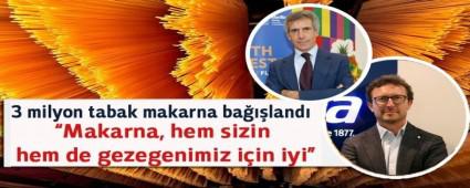 3 milyon tabak makarna ba���land�