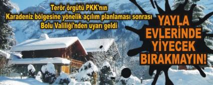 YAYLA EVLER�NDE Y�YECEK BIRAKMAYIN!