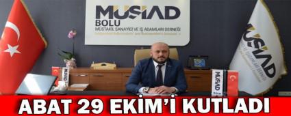 Abat 29 Ekim'i kutlad�
