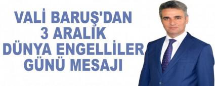 VAL� BARU�'DAN 3 ARALIK D�NYA ENGELL�LER G�N� MESAJI