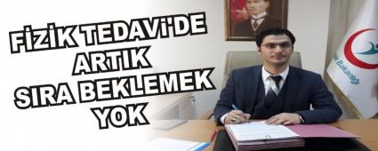 F�Z�K TEDAVi'DE ARTIK SIRA BEKLEMEK YOK 