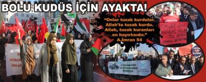 BOLU KUD�S ���N AYAKTA!