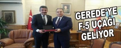 GEREDE'YE F-5 U�A�I GEL�YOR
