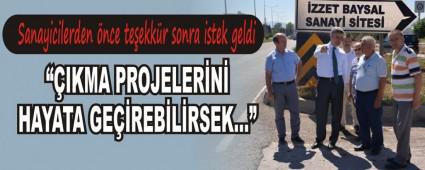 Sanayicilerden �nce te�ekk�r sonra istek geldi