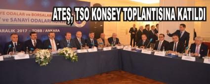 ATE�, TSO KONSEY TOPLANTISINA KATILDI