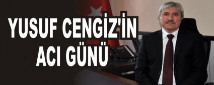 YUSUF CENG�Z'�N ACI G�N�