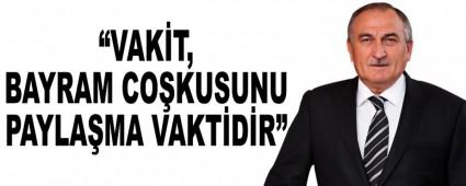 �VAK�T, BAYRAM CO�KUSUNU PAYLA�MA VAKT�D�R�
