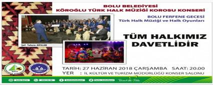 K�ro�lu T�rk Halk M�zi�i Toplulu�u'ndan �Ferfene Gecesi�