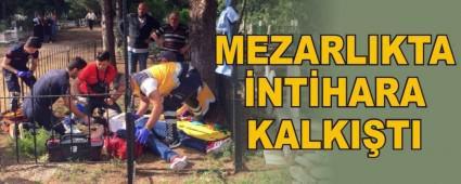MEZARLIKTA �NT�HARA KALKI�TI
