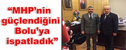 �MHP'nin g��lendi�ini Bolu'ya ispatlad�k�