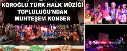 K�RO�LU T�RK HALK M�Z��� TOPLULU�U\'NDAN MUHTE�EM KONSER