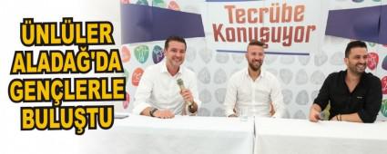 �NL�LER ALADA�'DA GEN�LERLE BULU�TU