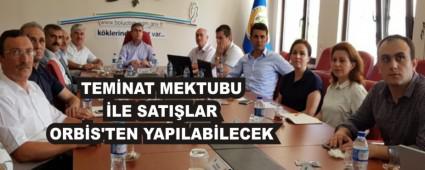 TEM�NAT MEKTUBU �LE SATI�LAR ORB�S'TEN YAPILAB�LECEK